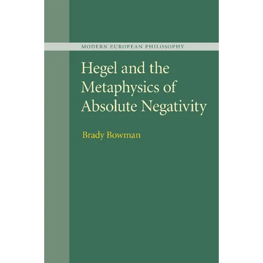 Hegel and the Metaphysics of Absolute Negativity