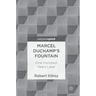 Marcel Duchamp's Fountain: One Hundred Years Later