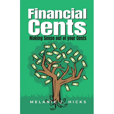 Financial Cents: Making Sense out of your Cent$