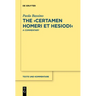 The >Certamen Homeri Et Hesiodi: A Commentary