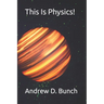 This Is Physics!
