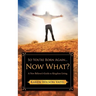 So You're Born Again...Now What? A New Believer's Guide to Kingdom Living