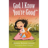 God, I Know You're Good