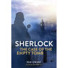 Sherlock: The Case of the Empty Tomb