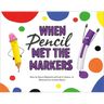 When Pencil Met the Markers