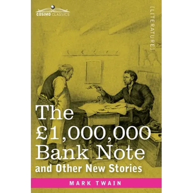 The £1,000,000 Bank Note and Other New Stories