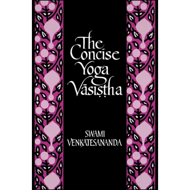 The Concise Yoga Vāsiṣṭha