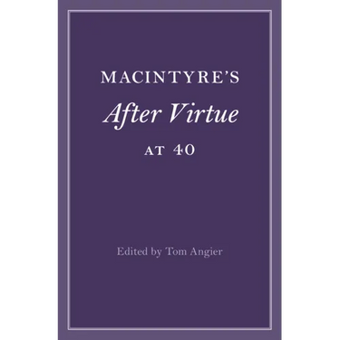 MacIntyre's After Virtue at 40