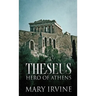 Theseus: Hero Of Athens
