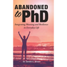 Abandoned to PhD: Integrating Meaning and Resilience in Everyday Life