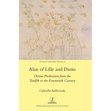 Alan of Lille and Dante: Divine Predication from the Twelfth to the Fourteenth Century