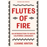 Flutes of Fire: An Introduction to Native California Languages Revised and Updated