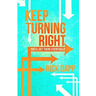 Keep Turning Right: You'll Get There Eventually