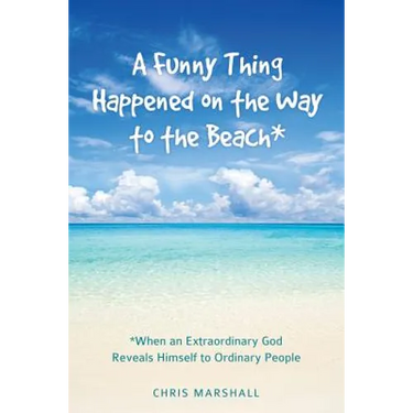 A Funny Thing Happened on the Way to the Beach*