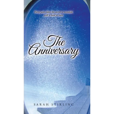 The Anniversary: Forty years later the secret is revealed, will it heal or hurt