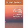 Authentic Aqeedah and Nullifiers of Islaam