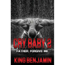 Cry Baby 2: Father, Forgive Me