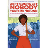 Ain't Gonna Let Nobody Turn Me 'Round: My Story of the Making of Martin Luther King Day