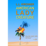 American Lady Creature: (My) Change in the Middle East. A Qatar Memoir.