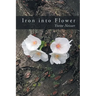 Iron into Flower