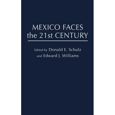 Mexico Faces the 21st Century