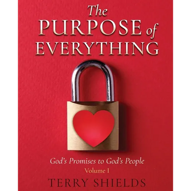 The Purpose of Everything: God's Promises to God's People