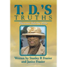 T. D.'s Truths
