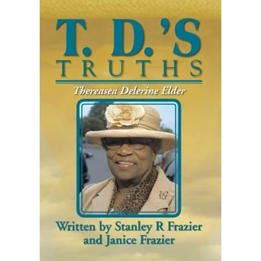 T. D.'s Truths