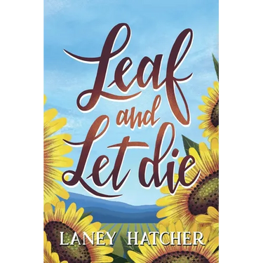 Leaf and Let Die