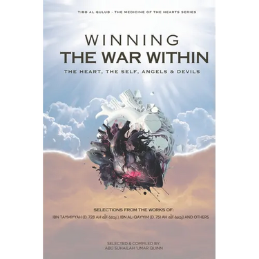 Winning the War Within: The Heart, the Self, Angels & Devils