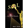 S.O.L.: A Light Novel