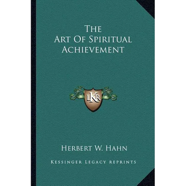 The Art Of Spiritual Achievement