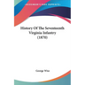 History Of The Seventeenth Virginia Infantry (1870)