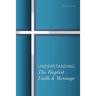 Understanding the Baptist Faith & Message