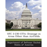 Ufc 3-230-17fa: Drainage in Areas Other than Airfields