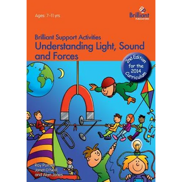 Understanding Light, Sound and Forces - Brilliant Support Activities, 2nd Edition