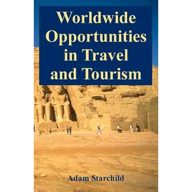 Worldwide Opportunities in Travel and Tourism