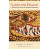 Facing the Dragon: Confronting Personal and Spiritual Grandiosity