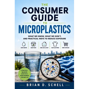 The Consumer Guide to Microplastics: What We Know, What We Don't, And Practical Ways To Reduce Exposure