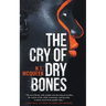 The Cry of Dry Bones