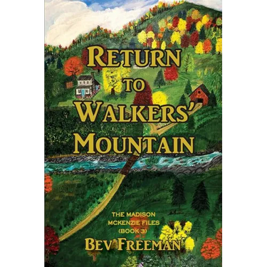 Return to Walkers' Mountain: The Madison McKenzie Files Book 3