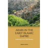 Arabs in the Early Islamic Empire: Exploring Al-Azd Tribal Identity