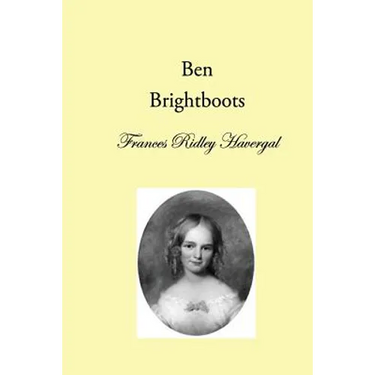 Ben Brightboots: and other True Stories, Hymns, and Music
