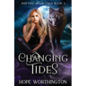 Changing Tides: Shifting Moon Saga, Book 2