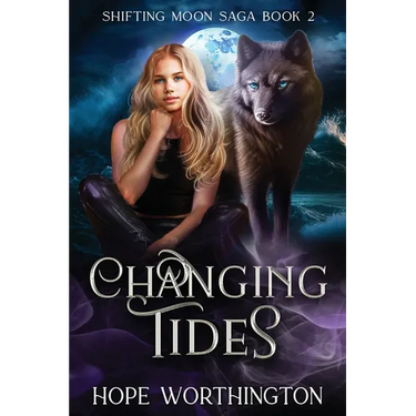 Changing Tides: Shifting Moon Saga, Book 2