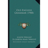 Old English Grammar (1908)