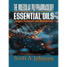 The Molecular Polypharmacology of Essential Oils: Targets, Pathways, and Mechanisms