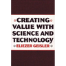 Creating Value with Science and Technology