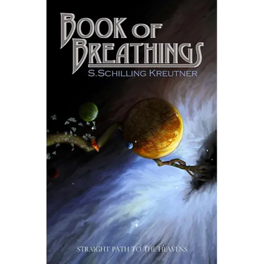 Book of Breathings: Straight Path to the Heavens