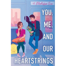 You, Me, and Our Heartstrings